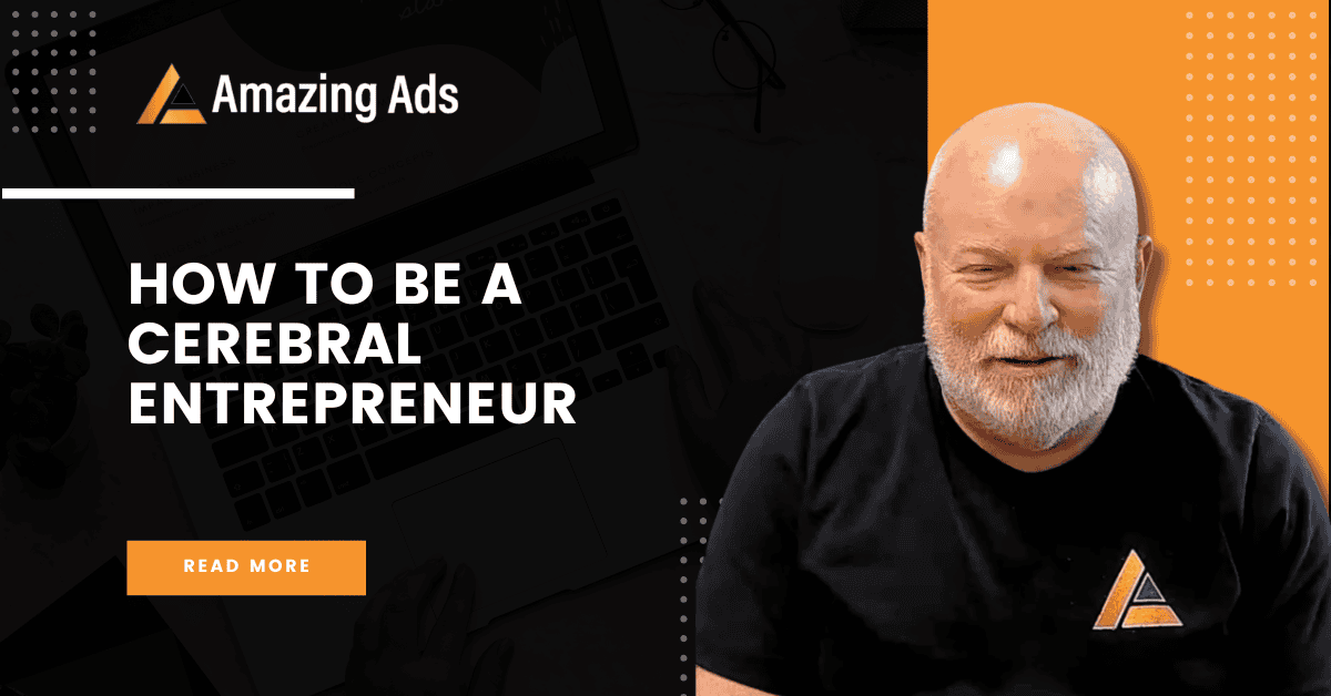 How to Be a Cerebral Entrepreneur V2