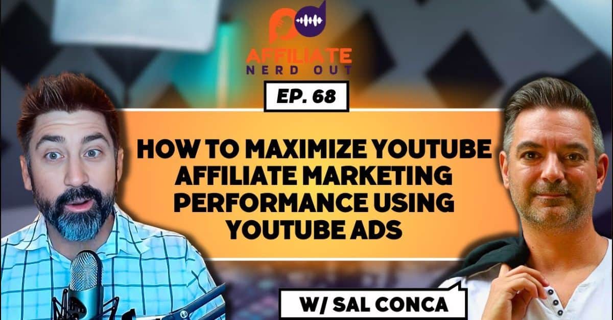 how to use youtube ads to maximize affiliate performance